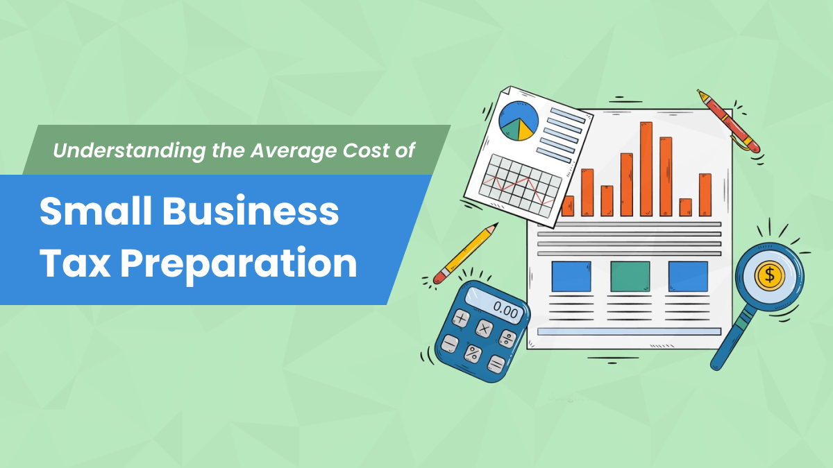 Cost of Small Business Tax Preparation